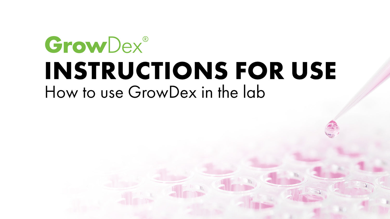 GrowDex instructions of use